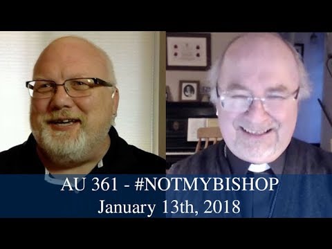 Anglican Unscripted #361 - #NOTMYBISHOP