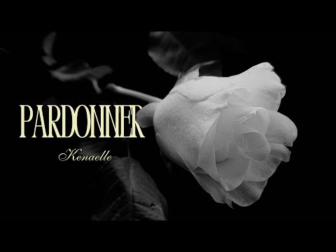 Kénaelle - PARDONNER (Official Lyrics Video)