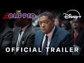 FX's Clipped | Official Trailer | Disney+