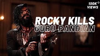 Rocky Kills Guru Pandian  KGF Chapter 2