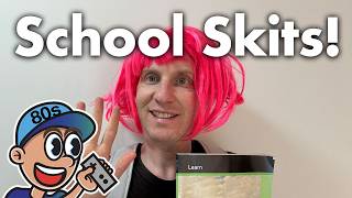 School Skits! (Updated 2026)