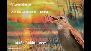 Victor Massé - Air du Rossignol (1853)  - Mado Robin - Pierre Dervaux