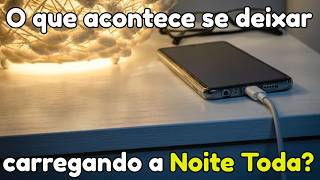 Deixar o Celular na Tomada ESTRAGA a Bateria?
