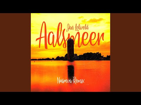 Aalsmeer (Remix)