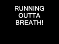 Cash Runnin Outta Breath