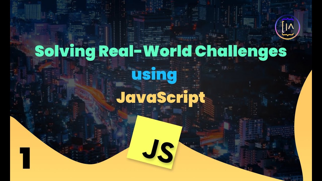 Solving Real world problems using Javascript #1