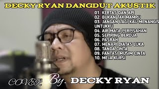 Download lagu DECKY RYAN COVER FULL ALBUM // DANGDUT AKUSTIK mp3