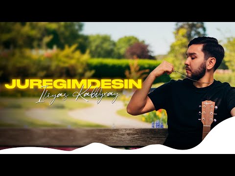 ILIYAS KABDYRAY - JUREGIMDESIN | Official Lyric Video