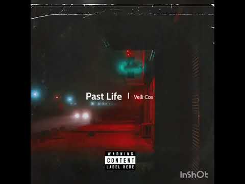 Velli Cox - Past Life 2022