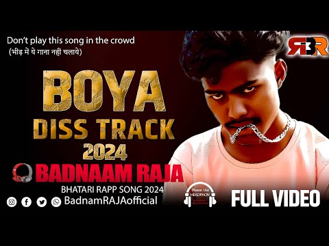 Boya Raja DissTrack || New Bhatari Rapp Song |; ft Rapper Badnaam Raja ! Full Video | Boya DissTrack