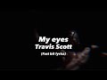 My Eyes Travis Scott 2nd Half RAP LYRICS