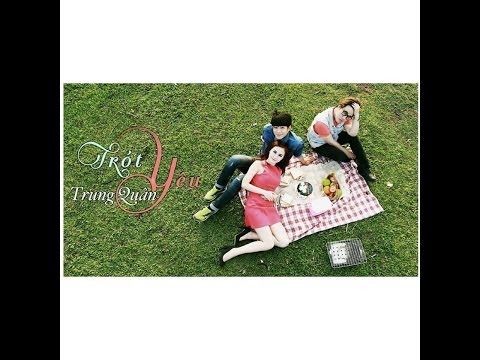 [MV OFFICIAL] TRÓT YÊU - TRUNG QUÂN