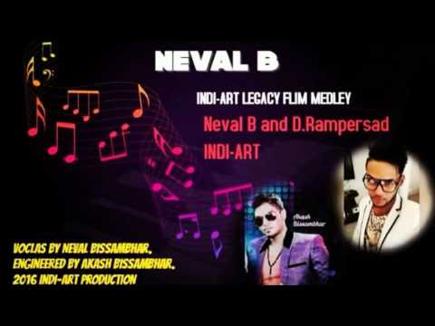 NEVAL B & D. RAMPERSAD INDI-ART - INDI-ART LEGACY FILM MEDLEY
