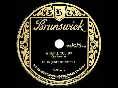 1927 Isham Jones - What’ll You Do (Eddy Thomas, vocal)
