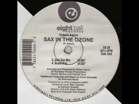 Robert Aaron ‎– Sax In The Ozone (Safe Sax Mix)