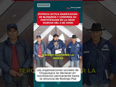 FUTPOCH define bloqueo general de caminos y marcha masiva este 3 de junio