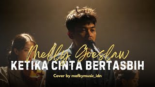 Download lagu MELLY GOESLAW - KETIKA CINTA BERTASBIH | Cover by Mafkymusic Version mp3 Download lagu MELLY GOESLAW - KETIKA CINTA BERTASBIH | Cover by Mafkymusic Version mp3
