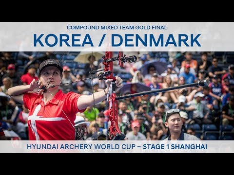 Korea v Denmark – Compound mixed team gold | Shanghai 2018 Hyundai Archery World Cup S1