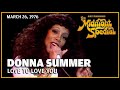 Love To Love You Donna Summer The Midnight Special