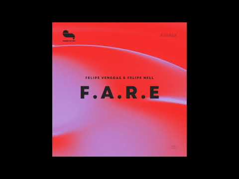 Felipe Nell & Felipe Venegas - F.A.R.E