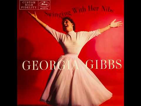 Georgia Gibbs - Seven Lonely Days (1952) & Kiss Me Another (1956)