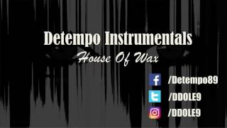 [Detempo Instrumentals] Hiphop beat #5 House of Wax