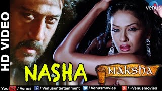 Nasha Full HD Video Song | Naksha | Sunny Deol, Vivek Oberoi, Sameera Reddy