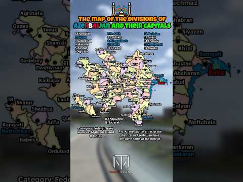 The map of the divisions of Azerbaijan and their capitals