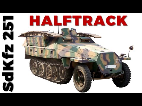 The German Halftrack - Sd. Kfz. 251