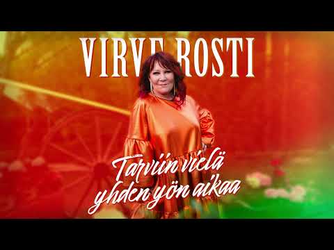 Tarviin Vielä Yhden Yön Aikaa - Virve "Vicky" Rosti