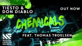 Tiësto & Don Diablo - Chemicals (feat. Thomas Troelsen) [OUT NOW]