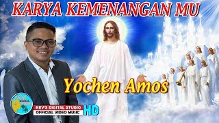 Download lagu KARYA KEMENANGAN YOCHEN AMOS KEVS DIGITAL STUDIO... mp3