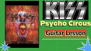 Psycho Circus KISS Guitar Lesson - Riffs/Chords/Fills/Solo