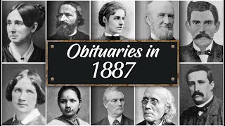 Obituary: Famous Faces WE LOST in 1887