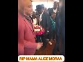 RIP MAMA ALICE MORAA