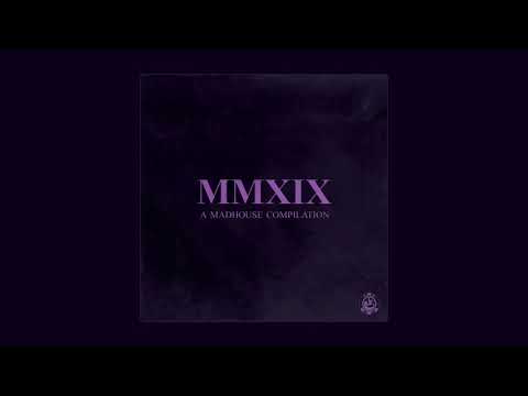 MMXIX, A Madhouse Compilation - Roy Vision - Ruff Draft [CLIP]