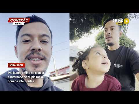 Vídeo: Pai busca a filha na escola e interação da dupla mexe com os internautas.
