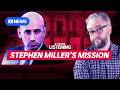 Stephen Miller: Edgelord in Chief | If You're Listening DEFAULT Thumbnail