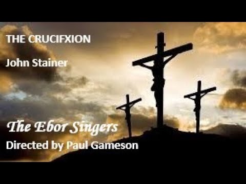 The Crucifixion - John Stainer