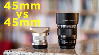Olympus 45mm F1.2 vs Olympus 45mm f1.8