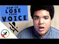 How To Lose Your Voice 4 Easy Ways
