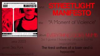 Streetlight Manifesto - A Moment of Violence (synced lyrics)