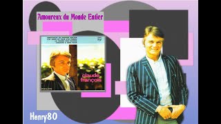 CLAUDE FRANCOIS : AMOUREUX DU MONDE ENTIER