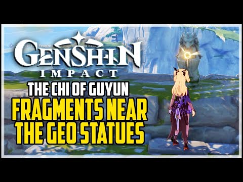 Search For Fragments Near The Geo Statues - The Chi of Guyun Quest - Genshin Impact