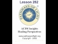 ACIM Insights - Lesson 282 - Pathways of Light