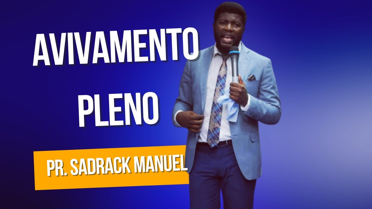 🔴 Pastor Sadrack Manuel Lufuankenda - Avivamento pleno - Pregação Impactante