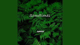 Sometimes