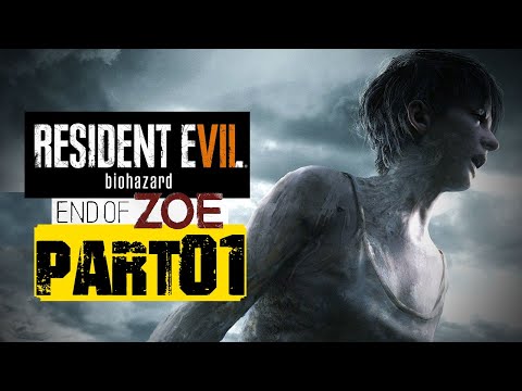 RESIDENT EVIL 7: END OF ZOE | Walkthrough Gameplay Part 01 | UNCLE JOE TO THE RESCUE (PC)