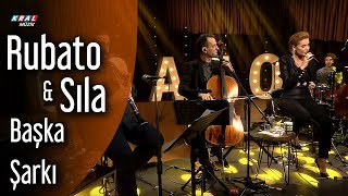 Rubato &amp; Sıla - Başka Şarkı