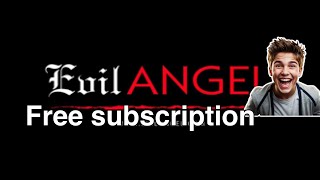 Evil Angel Free Subscription- working promo codes 2025